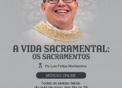 Escola Diocesana promove curso sobre os Sacramentos no mês de maio
