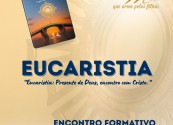 Movimento Mães que Oram pelos Filhos realiza encontro formativo sobre a Eucaristia no próximo sábado (04/07)