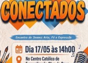 “Conectados” promete reunir juventude em tarde de arte, fé e expressão no próximo domingo (17/05) em Camaçari 