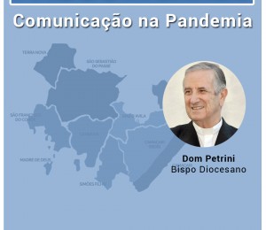 Comunicação e Pandemia é o tema do Pascomunhão , o convidado da semana será o bispo Dom João Carlos Petrini