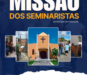 Seminaristas da Diocese de Camaçari realizarão missão de férias na Paróquia São João Batista