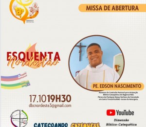 Inicia hoje (17) o encontro para catequistas “Esquenta Nordestão”