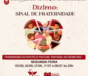 Pastoral do Dízimo vai promover lives em preparação ao mês do Dízimo