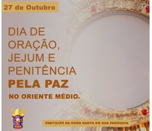 Em comunhão com o Papa Francisco a Diocese de Camaçari vai realizar nessa sexta-feira (27) dia de Oração pela Paz no Oriente Médio 