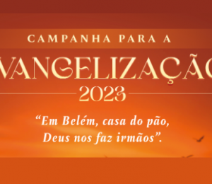 Campanha da Evangelização 2023