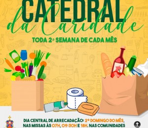 Inicia neste domingo (09) a  Semana Caritativa na Paróquia Catedral São Thomaz de Cantuária 