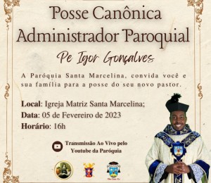 Posse do novo administrador da Paróquia Santa Marcelina será no domingo (05/02)