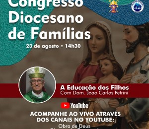 Live do congresso Diocesano de Famílias acontece neste domingo (23/08) pelo Canal do Youtube da Diocese de Camaçari