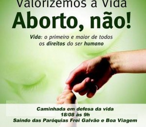Caminhada em defesa da Vida acontece domingo (18/08)  Dias D´Ávila 