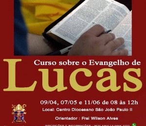 Curso sobre o Evangelho de Lucas tem nova data de inicio
