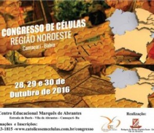1º Congressos de células da Região Nordeste será realizado em Vila de Abrantes