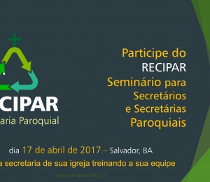Seminário para secretárias de paroquias das Dioceses do Regional NE3 será realizado em Salvador