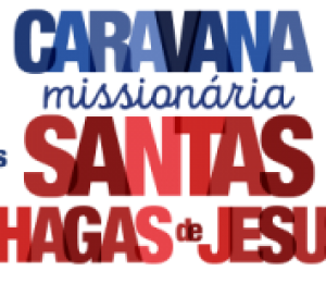 Inicia amanhã (18) a visita da Caravana missionária das Santas Chagas de Jesus nas paróquias da Diocese de Camaçari