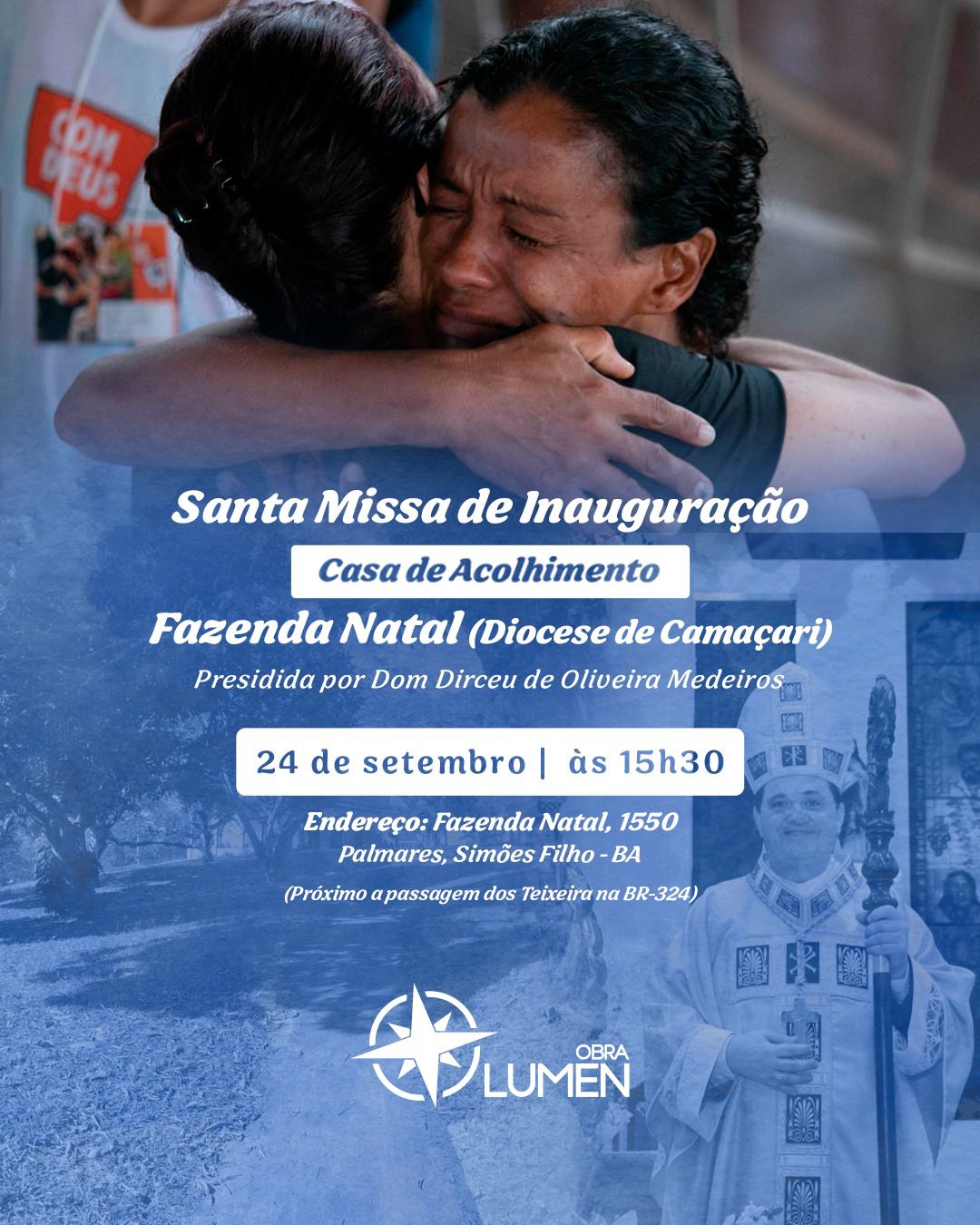 Inauguração da Casa de Acolhimento Fazenda Natal - Obra Lumem 